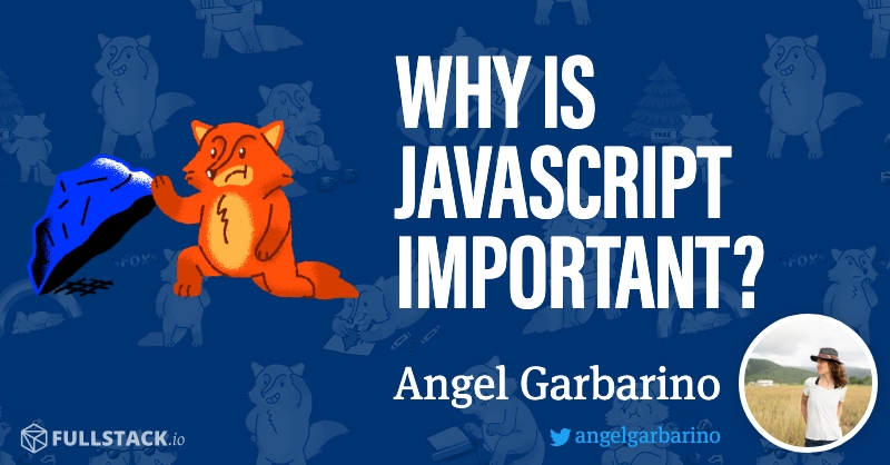 Why is JavaScript important? - Your First 30 Days of Web Development